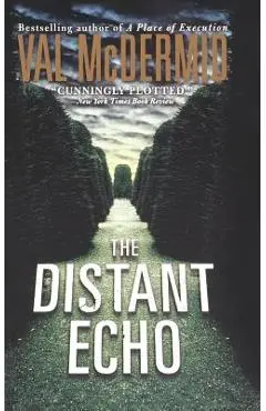 The Distant Echo - Val Mcdermid