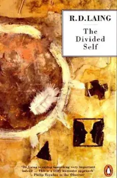 The Divided Self: An Existential Study in Sanity and Madness, Paperback/R. D. Laing