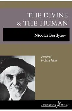 The Divine and the Human - Nikolai Berdyaev