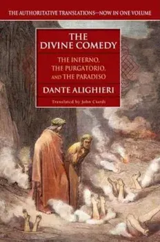 The Divine Comedy: The Inferno, the Purgatorio, the Paradiso, Paperback/Dante Alighieri