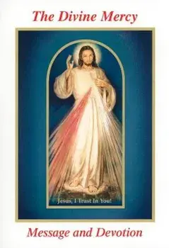 The Divine Mercy Message and Devotion: With Selected Prayers from the Diary of St. Maria Faustina Kowalska, Paperback/Seraphim Michalenko