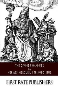 The Divine Pymander, Paperback/Hermes Mercurius Trismegistus