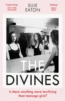 The Divines. A razor-sharp, perfectly twisted debut, Paperback/Ellie Eaton