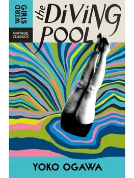 The Diving Pool, Paperback/Yoko Ogawa
