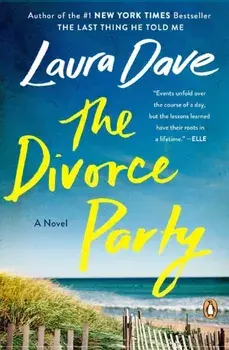 The Divorce Party, Paperback/Laura Dave