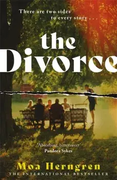 The Divorce. The utterly addictive family drama - sure to cause a stir in book clubs and living rooms everywhere, Paperback/Moa Herngren