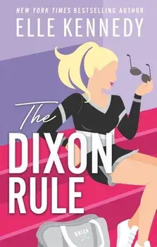 The Dixon Rule, Paperback/Elle Kennedy