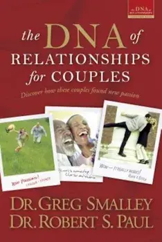 The DNA of Relationships for Couples, Paperback/Greg Smalley