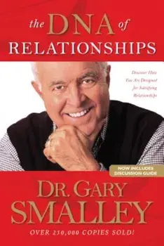 The DNA of Relationships, Paperback/Gary Smalley