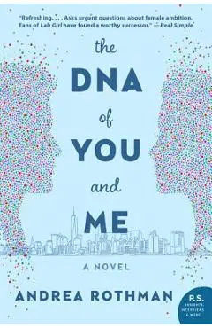 The DNA of You and Me - Andrea Rothman