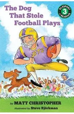 The Dog That Stole Football Plays - Matt Christopher