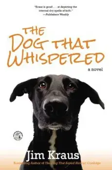 The Dog That Whispered, Paperback/Jim Kraus