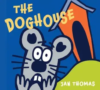 The Doghouse, Hardcover/Jan Thomas