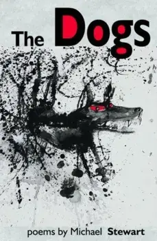 The Dogs, Paperback/Michael Stewart