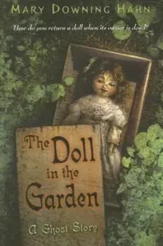 The Doll in the Garden: A Ghost Story, Paperback/Mary Downing Hahn