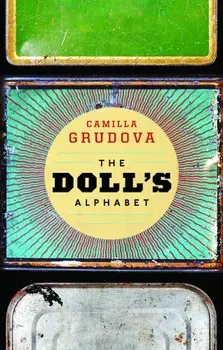 The Doll's Alphabet, Paperback/Camilla Grudova