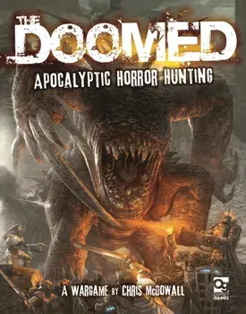The Doomed. Apocalyptic Horror Hunting: A Wargame, Hardback/Chris McDowall
