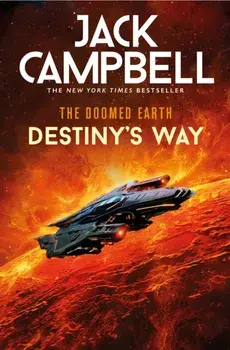 The Doomed Earth: Destiny's Way, Paperback/Jack Campbell