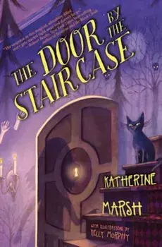 The Door by the Staircase, Paperback/Katherine Marsh