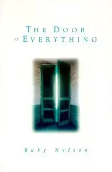 The Door of Everything, Paperback/Ruby Nelson