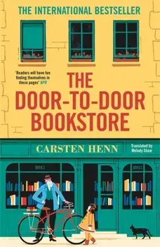 The Door-to-Door Bookstore. The heartwarming and uplifting book about the power of reading, Paperback/Carsten Henn