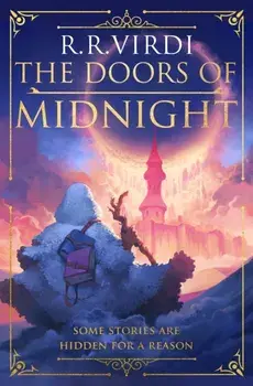 The Doors of Midnight. The epic Silk Road fantasy adventure, Hardback/R.R. Virdi