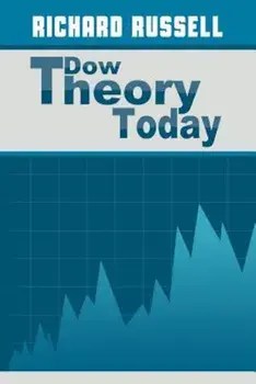 The Dow Theory Today, Paperback/Richard Russell