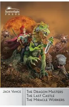 The Dragon Masters and Other Stories - Terry Dowling