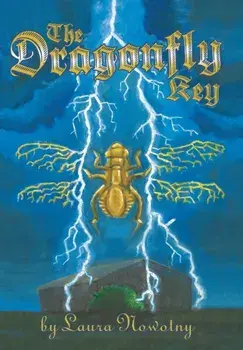 The Dragonfly Key, Hardback/Laura Nowotny