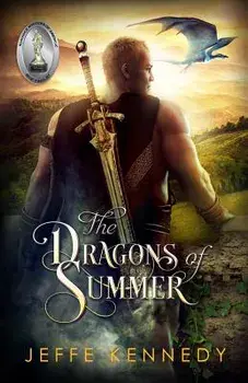 The Dragons of Summer, Paperback/Jeffe Kennedy