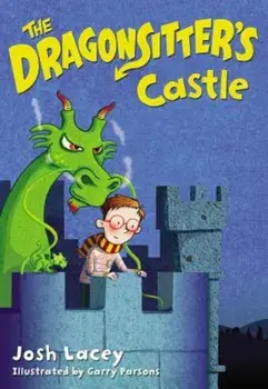 The Dragonsitter's Castle, Paperback/Josh Lacey