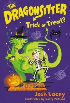 The Dragonsitter: Trick or Treat', Paperback/Josh Lacey