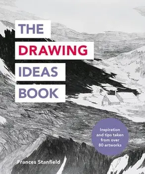 The Drawing Ideas Book, Paperback/Ilex Press