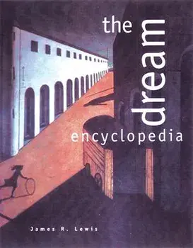 The Dream Encyclopedia, Paperback/James R. Lewis