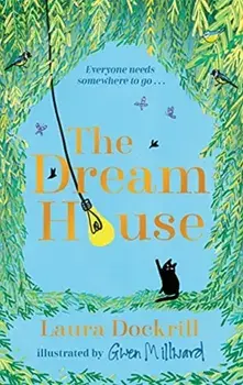 The Dream House, Hardback/Laura Dockrill