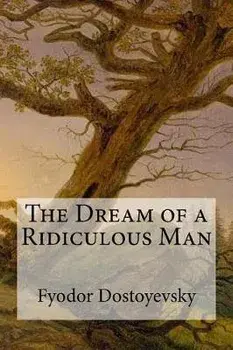 The Dream of a Ridiculous Man, Paperback/Constance Garnett
