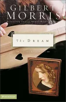 The Dream, Paperback/Gilbert Morris