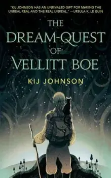 The Dream-Quest of Vellitt Boe, Paperback/Kij Johnson