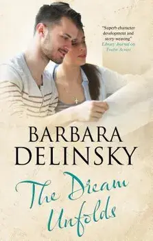 The Dream Unfolds, Hardcover/Barbara Delinsky