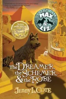 The Dreamer, the Schemer, & the Robe, Paperback/Jenny L. Cote