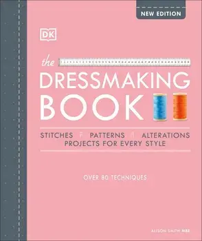 The Dressmaking Book/Alison Smith