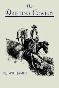 The Drifting Cowboy, Paperback/Will James