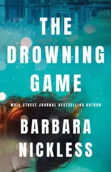 The Drowning Game, Paperback/Barbara Nickless