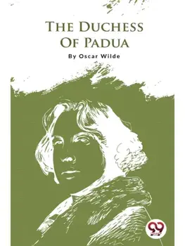 The Duchess Of Padua, Paperback/***