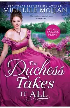 The Duchess Takes It All - Michelle Mclean