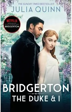 The Duke and I. Bridgertons #1 - Julia Quinn