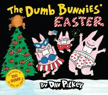 The Dumb Bunnies' Easter, Hardcover/Dav Pilkey