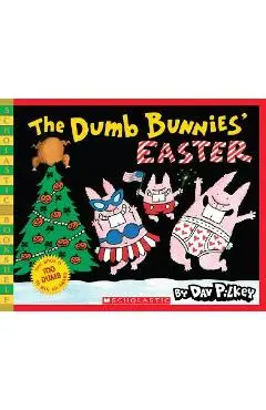 The Dumb Bunnies' Easter (Scholastic Bookshelf) - Dav Pilkey