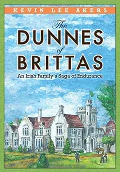 The Dunnes of Brittas, Hardcover/Kevin Lee Akers
