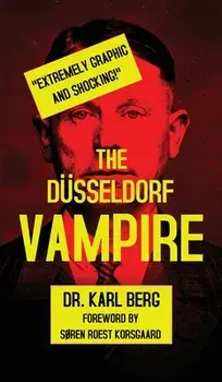 The Düsseldorf Vampire, Hardcover/Karl Berg